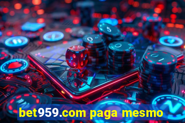 bet959.com paga mesmo