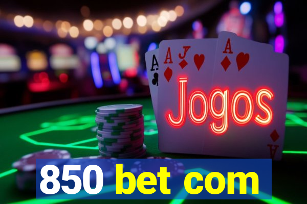 850 bet com