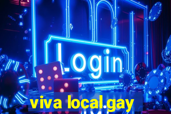 viva local.gay