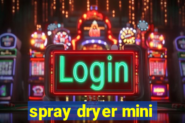 spray dryer mini