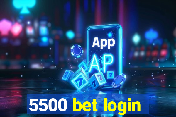 5500 bet login