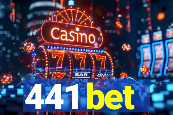 441 bet