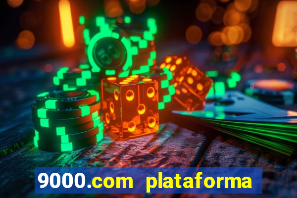 9000.com plataforma de jogos