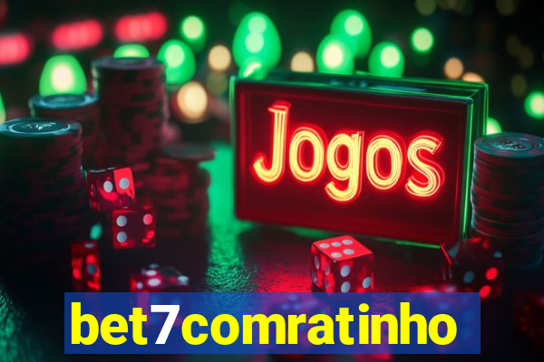 bet7comratinho