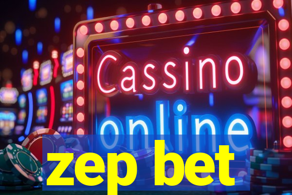 zep bet