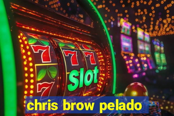 chris brow pelado