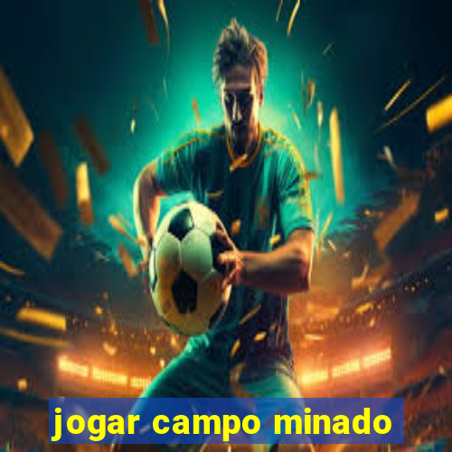 jogar campo minado