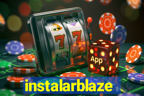 instalarblaze