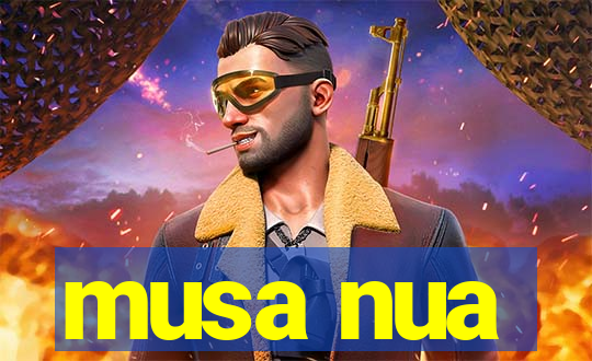 musa nua