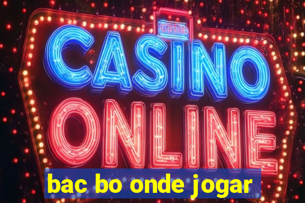 bac bo onde jogar