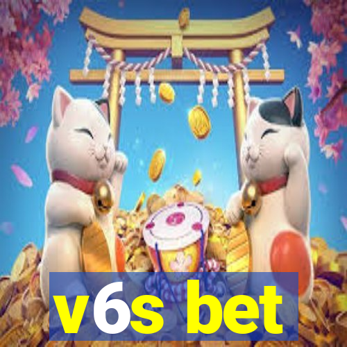 v6s bet