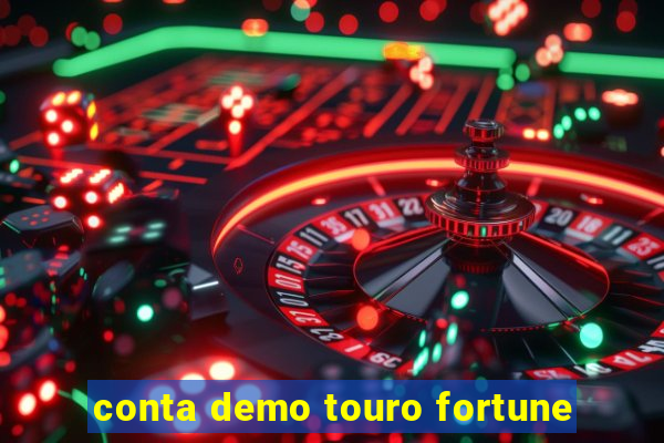 conta demo touro fortune