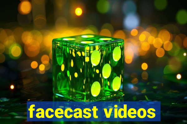 facecast videos