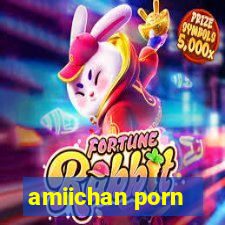 amiichan porn