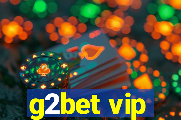 g2bet vip