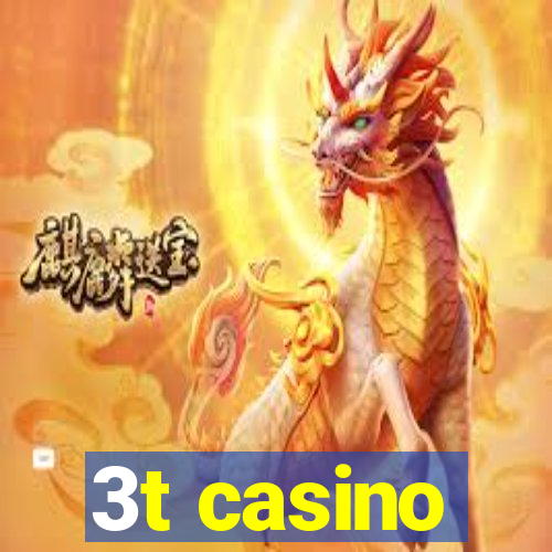 3t casino