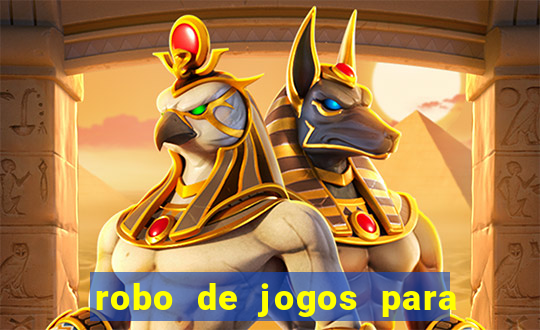 robo de jogos para ganhar dinheiro