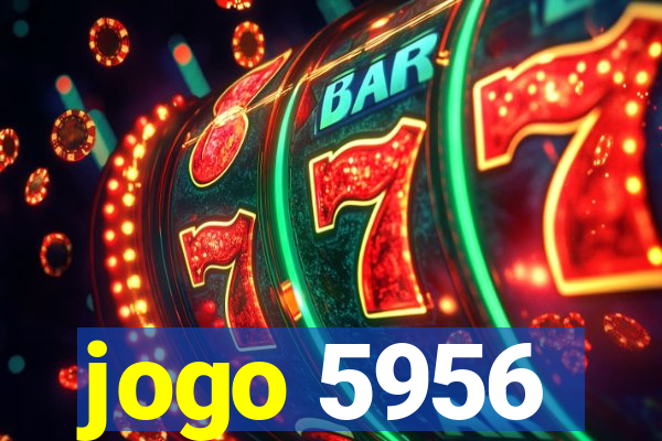 jogo 5956