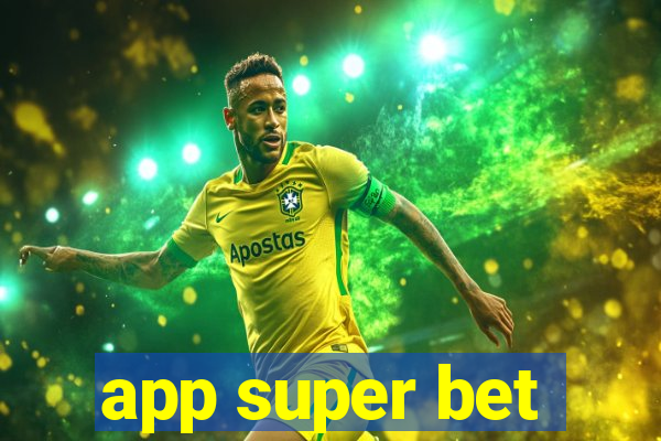 app super bet