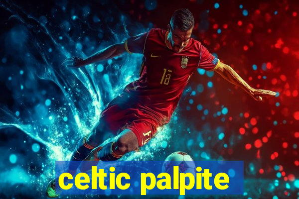 celtic palpite