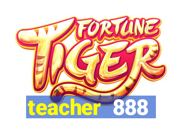 teacher 888 plataforma login