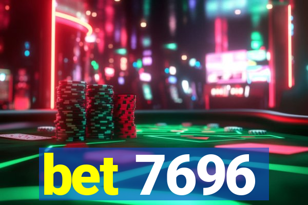 bet 7696