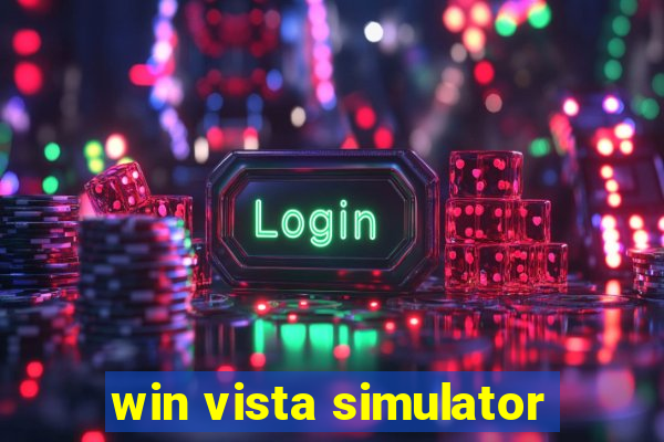 win vista simulator