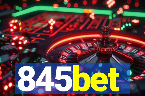 845bet