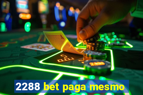 2288 bet paga mesmo