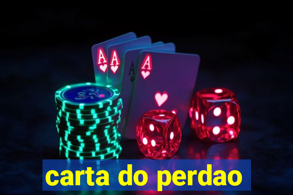 carta do perdao