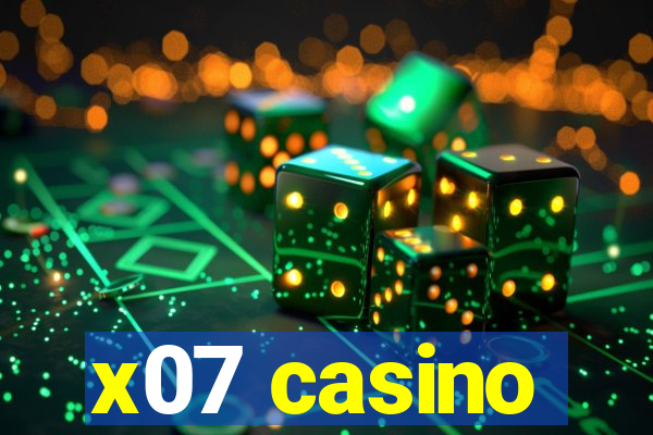 x07 casino