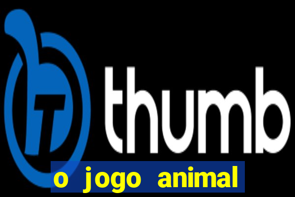 o jogo animal world paga mesmo