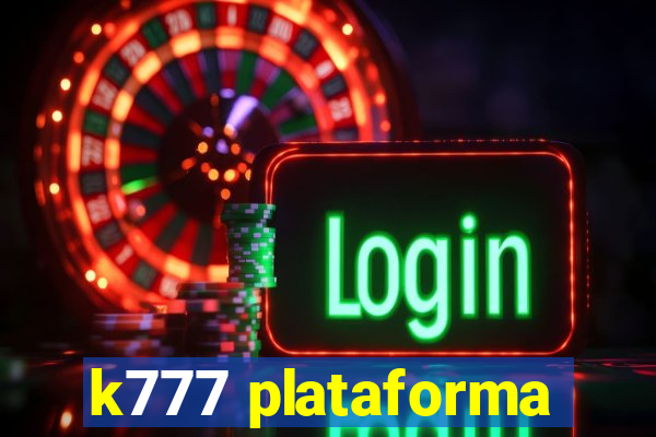 k777 plataforma