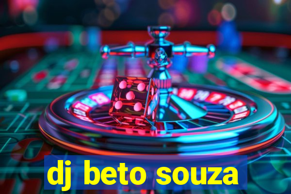 dj beto souza