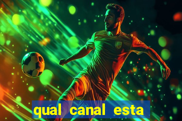 qual canal esta passando o jogo do barcelona