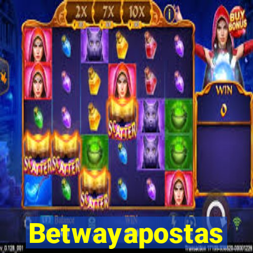 Betwayapostas