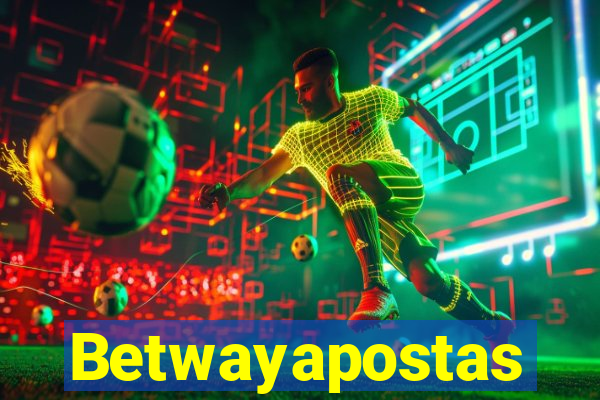 Betwayapostas