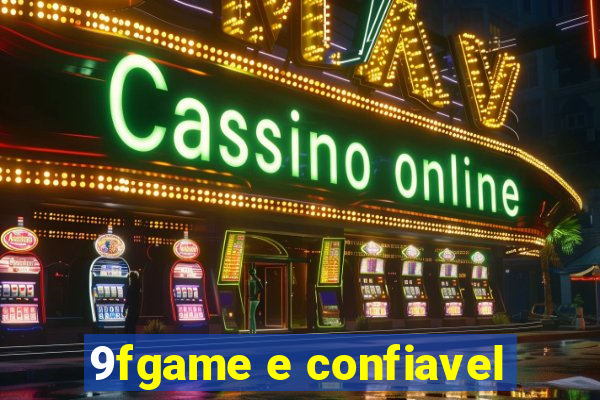 9fgame e confiavel