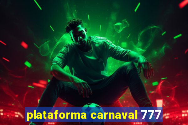 plataforma carnaval 777