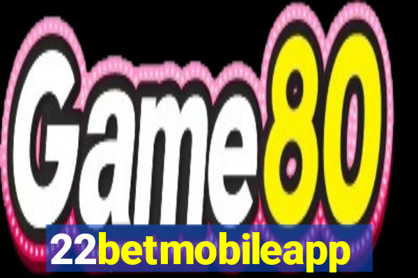 22betmobileapp