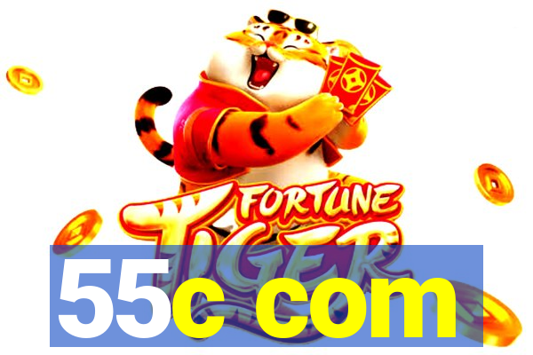 55c com