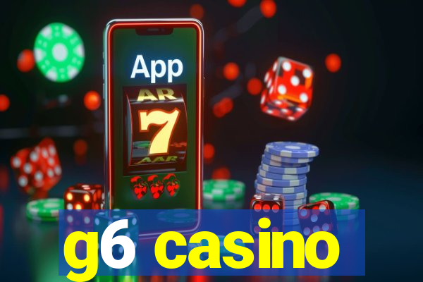 g6 casino