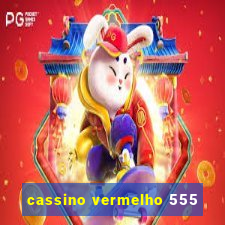 cassino vermelho 555