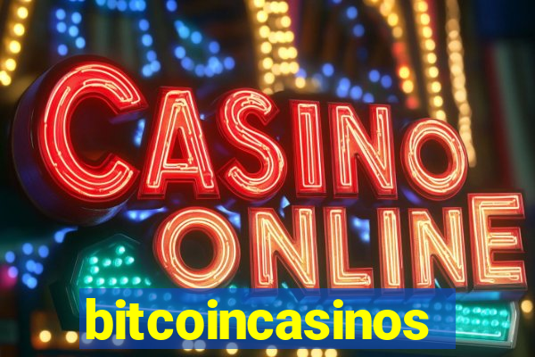 bitcoincasinos