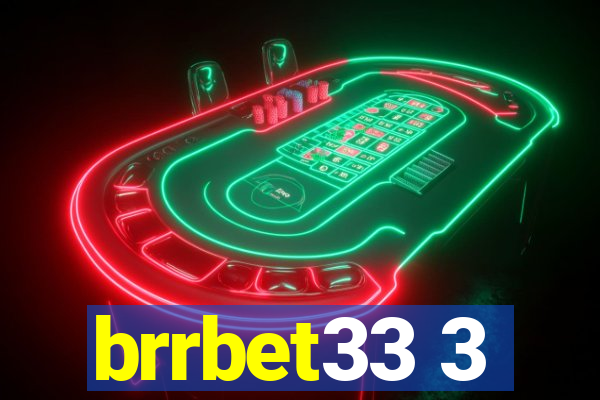 brrbet33 3