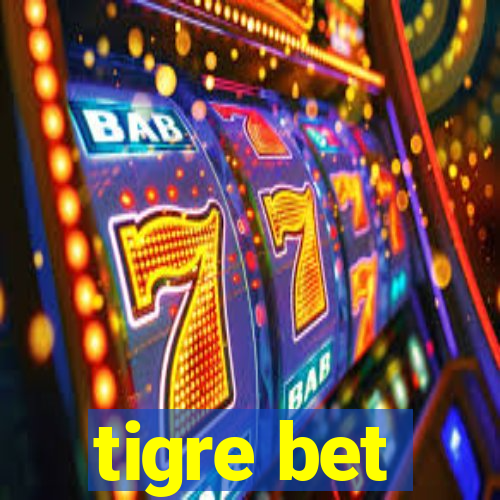 tigre bet