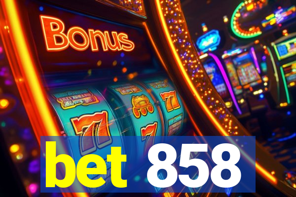 bet 858