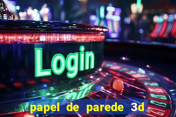 papel de parede 3d para pc