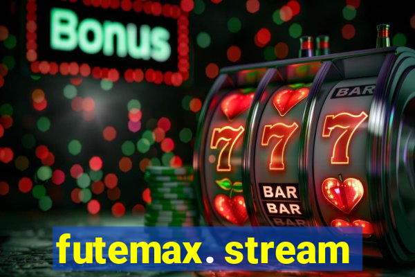 futemax. stream