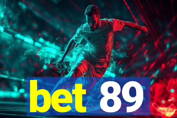 bet 89